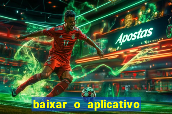 baixar o aplicativo da major sport